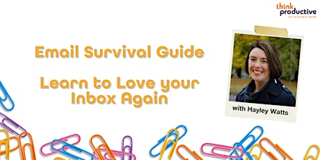 Email Survival Guide (Online, Zoom) 13th September 2023