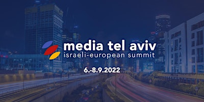 Media Tel Aviv. Israeli-European Summit 2022