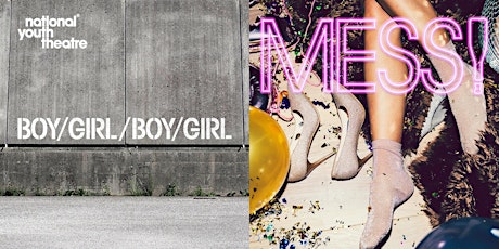 National Youth Theatre's Opening Night of BOY / GIRL / BOY / GIRL & MESS! tickets