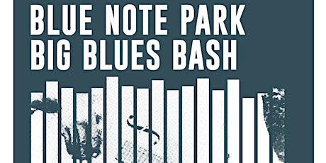 Blue Note Park Big Blues Bash tickets