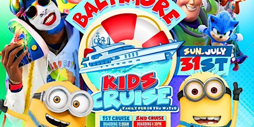 BALTIMORE KIDS CRUISE HOSTED BY THE CELEBRITY CLOWNS!-7/31/22- 4:30PM