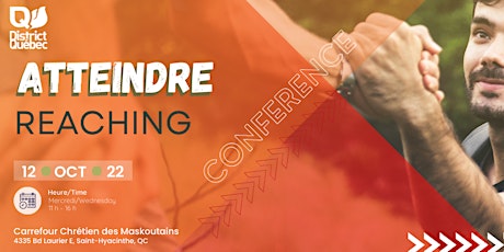 Conférence Atteindre | Reaching Conference tickets
