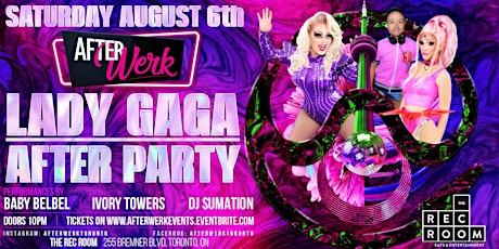 After Werk Lady Gaga After Party tickets