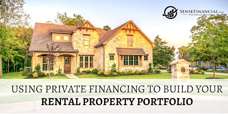 Webinar: Using Private Financing to Build Your Rental Property Portfolio primary image