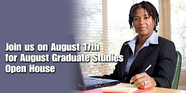 What A Master's Degree Can Do For You - August Graduate Open House