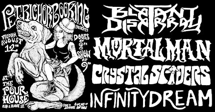 Blatant Disarray w/Mortal Man, Crystal Spiders, and Infinity Dream tickets