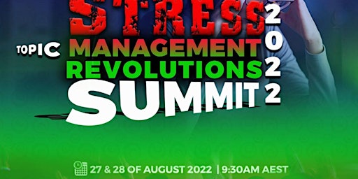 Stress Management Revolutions Summit 2022