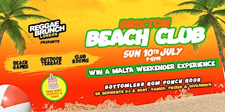 The Reggae Brunch Presents - Brixton Beach Club- London 10th July 2022 tickets