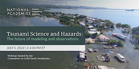 Tsunami Science and Hazards: The future of modeling and observations tickets