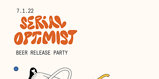 Serial Optimist Beer release party with music by Dub Equis, Ozzy Moon