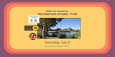 Ride to Explore the Penitencia Creek Trail! tickets