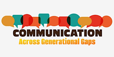 Communication Across Generational Gaps