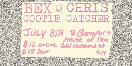 Cooked Raw Presents: Bex (US) / Chris / Cootie Catcher tickets