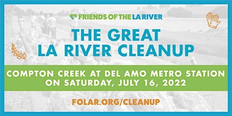 The Great LA River CleanUp: Compton Creek