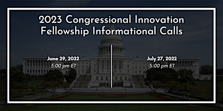 2023 Congressional Innovation Fellowship Informational Calls tickets