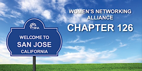 San Jose Networking with Women's Networking Alliance (Almaden Valley - PM)
