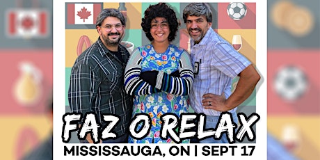 Mississauga, ON | Faz O Relax Canada! (PRE-SALE) tickets