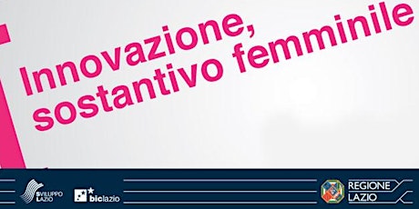 Immagine principale di Presentazione bando - Innovazione, sostantivo femminile 