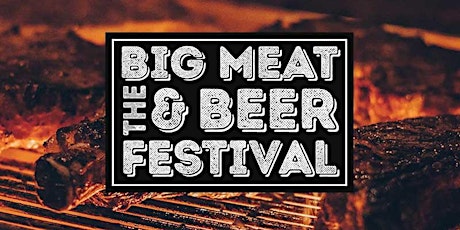 Big Meat And Beer Festival 2022 tickets