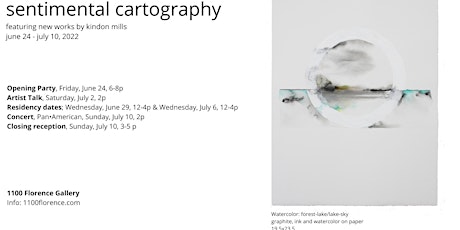 exhibit: “sentimental cartography”, featuring new works by kindon mills tickets