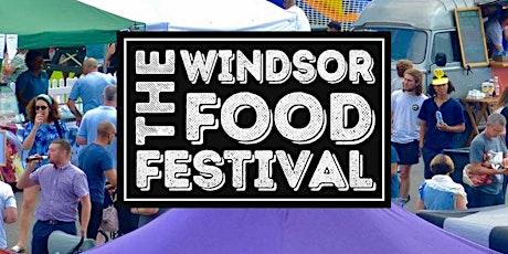Windsor Food Festival 2022