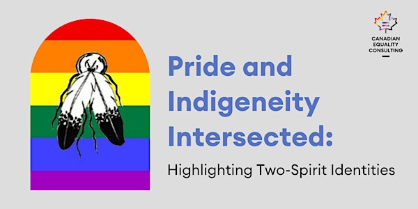 Pride and Indigeneity Intersected: Highlighting Two-Spirit Identities