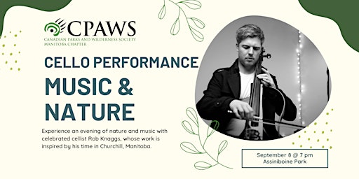 Music & Nature: A Cello Performance with Rob Knaggs