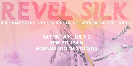 Revel Silk - A Celebration of Women in The Arts tickets