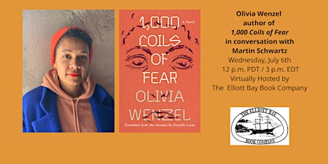 Olivia Wenzel, author of "1,000 Coils of Fear" with Martin Schwartz VIRTUAL tickets