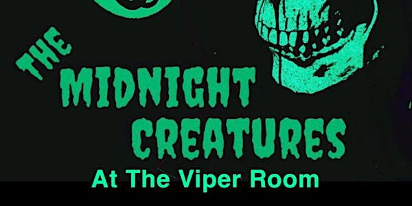 The Midnight Creatures At The Viper Room