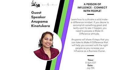 SHE NC : A Person of Influence- Connect with People by  Anupama Kinatukara tickets