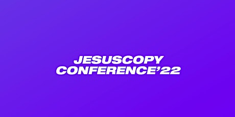JesusCopy Conference 2022 ingressos