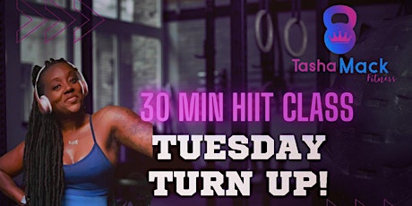 Tuesday Turn Up Workout Session