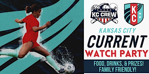 Kansas City Current Watch Party July 10th