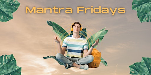 Mantra Fridays