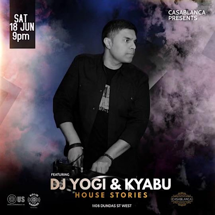 House Stories w/ DJ Yogi & Kyabu at Casablanca image