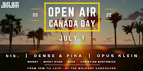 OPEN AIR - CANADA DAY FESTIVAL tickets