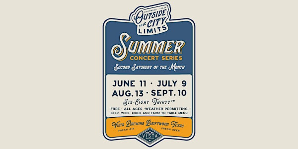 Vista Brewing Presents: Outside the City Limits Summer Concert Series