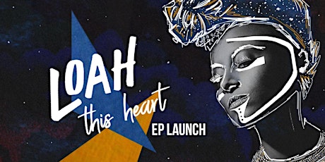 LOAH :: "This Heart" EP Launch primary image