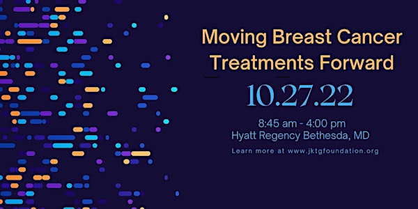 Moving Breast Cancer Treatments Forward