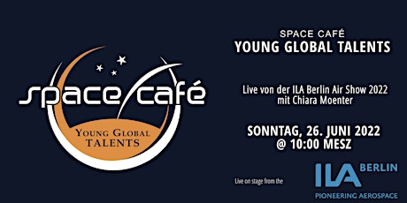 Space Café Young Global Talents LIVE by Chiara Moenter tickets
