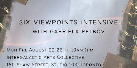 Six Viewpoints Intensive with Gabriela Petrov, Toronto