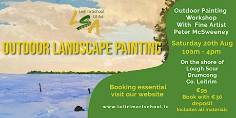 Outdoor Landscape Painting, Lough Scur, Sat 20th Aug, 10am- 4pm,