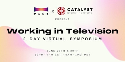 Pano x Catalyst Present: Working in Television