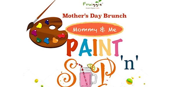 Mothers Day "Mommy & Me Paint n Sip" Brunch