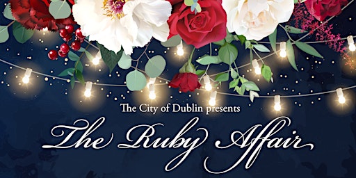 City of Dublin 40th Anniversary Ruby Affair