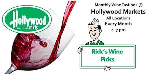 Hollywood Markets Monthly Wine Tastings-  Rochester