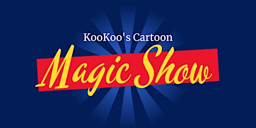 KooKoo's Cartoon Magic Show