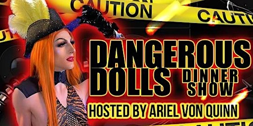 Dangerous Dolls Dinner Show