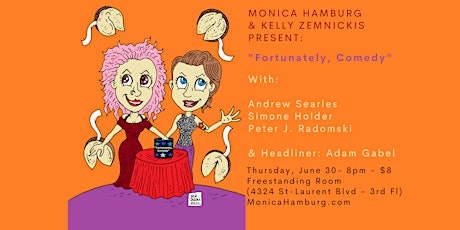 Fortunately, Comedy (with Monica Hamburg & Kelly Zemnickis) tickets